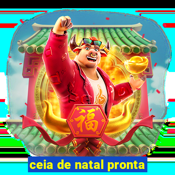 ceia de natal pronta